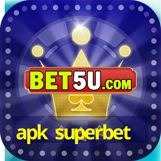 apk superbet